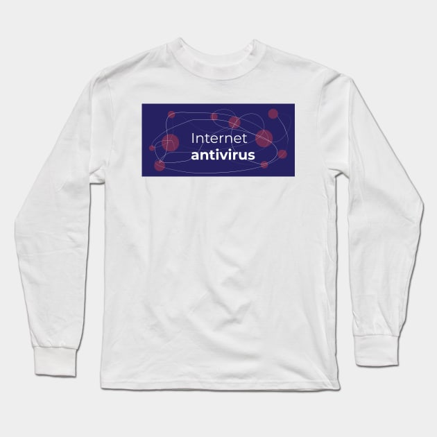 Internet antivirus Long Sleeve T-Shirt by dddesign